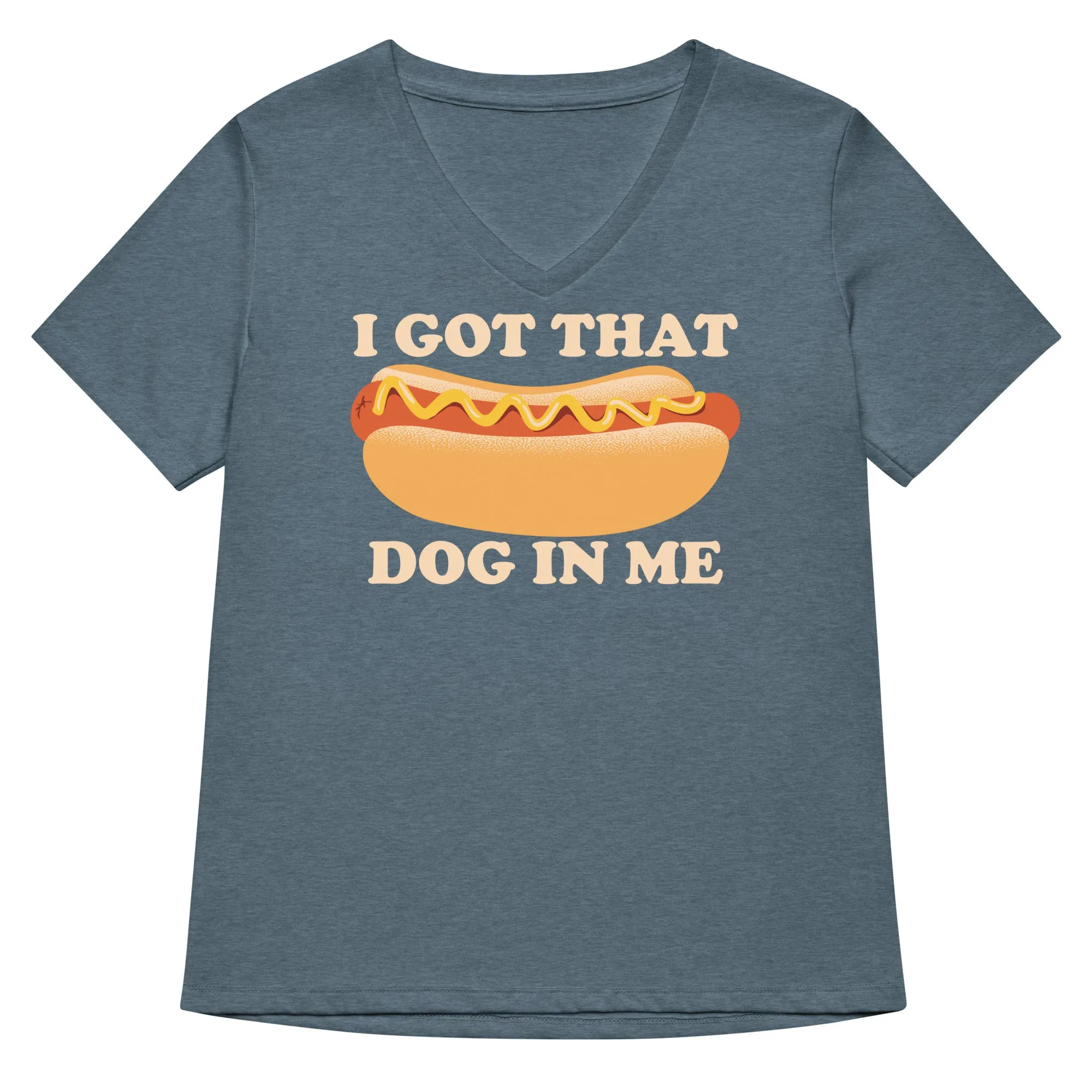 I Got That Dog In Me Women's V-Neck Tee