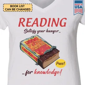 Reading Satisfy Your Hunger For Knowledge Book Lovers Gift Women's V-neck T-shirt TSVW379